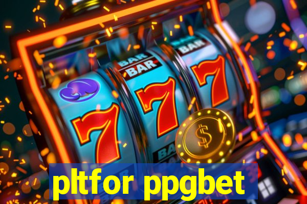 pltfor ppgbet